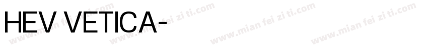 HEV VETICA字体转换
